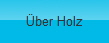 �ber Holz
